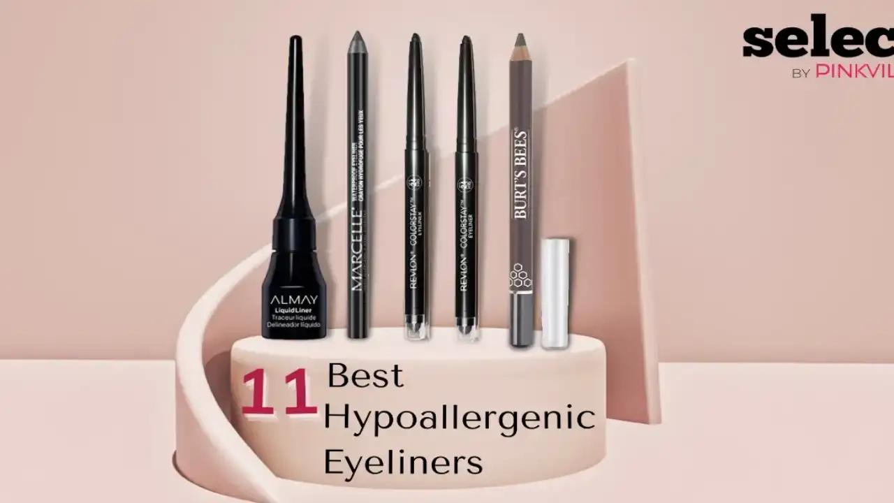 11 Best Hypoallergenic Eyeliners for Sensitive Skin And Eyes