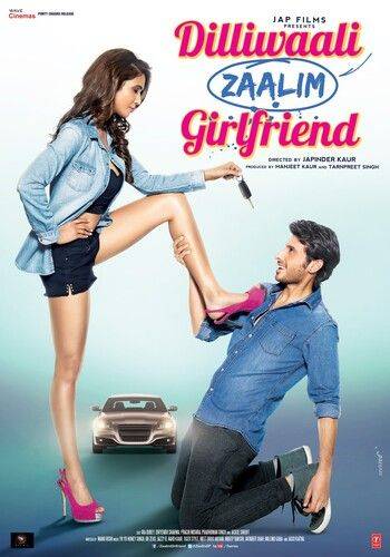 Dilliwali Zaalim Girlfriend 2015 movie
